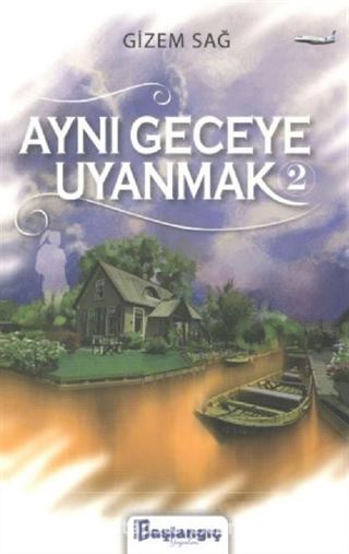 Aynı Geceye Uyanmak 2