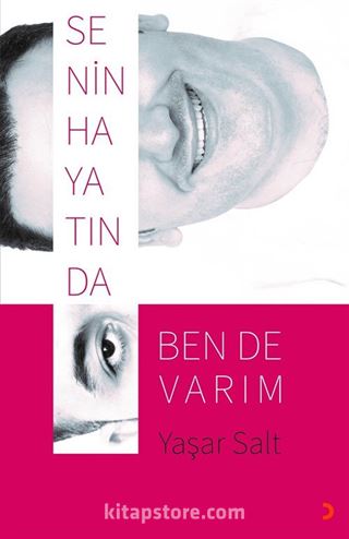 Senin Hayatında Ben de Varım