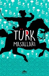 Türk Masalları (Özel Ayracıyla)