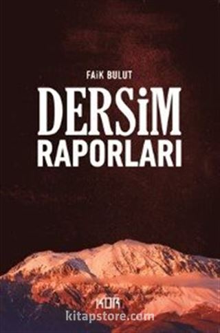 Dersim Raporları