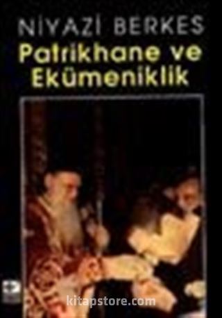 Patrikhane ve Ekümeniklik