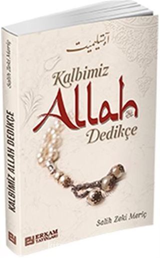 Kalbimiz Allah Dedikçe