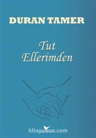 Tut Ellerimden