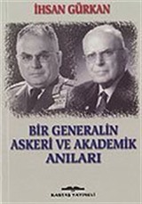 Bir Generalin Askeri ve Akademik Anıları