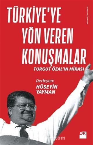 Türkiye'ye Yön Veren Konuşmalar