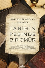 Tarihin Peşinde Bir Ömür