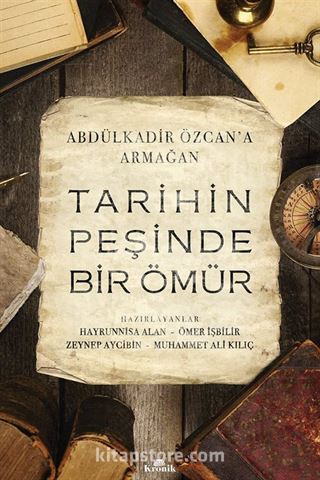 Tarihin Peşinde Bir Ömür