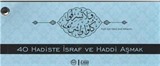 Kırk Hadiste İsraf ve Haddi Aşmak