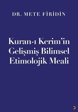 Kuran-ı Kerim'in Gelişmiş Bilimsel Etimolojik Meali