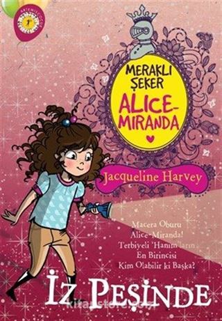 Meraklı Şeker Alice Miranda İz Peşinde