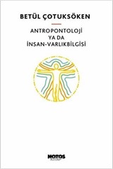 Antropontoloji ya da İnsan-Varlıkbilgisi