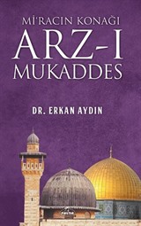 Mi'racın Konağı Arz-ı Mukaddes