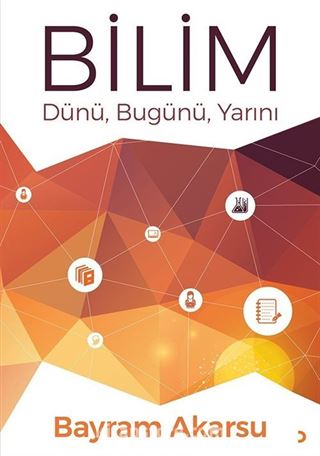 Bilim Dünü, Bugünü, Yarını