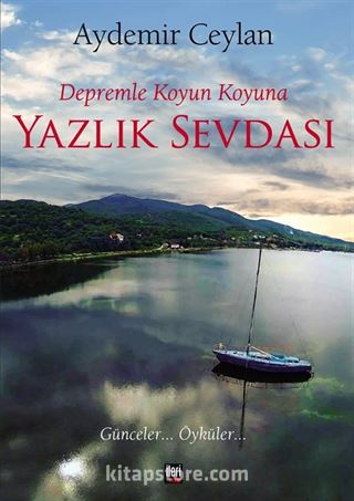 Depremle Koyun Koyuna: Yazlık Sevdası