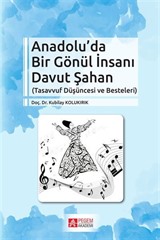 Anadolu'da Bir Gönül İnsanı Davut Şahan