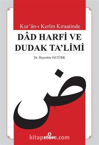 Kur'an-ı Kerim Kıraatinde Dad Harfi ve Dudak Ta'limi