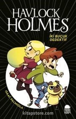 Havlock Holmes İki Buçuk Dedektif (Ciltli)