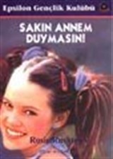 Sakın Annem Duymasın