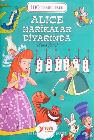 Alice Harikalar Diyarında / 100 Temel Eser (2.Sınıf)