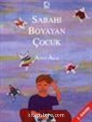 Sabahı Boyayan Çocuk