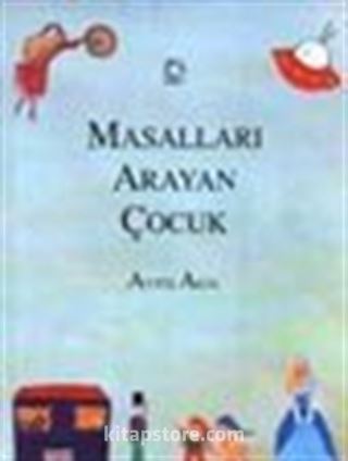 Masalları Arayan Çocuk