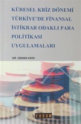 Küresel Kriz Dönemi Türkiye'de Finansal İstikrar Odaklı Para Politikası Uygulamaları