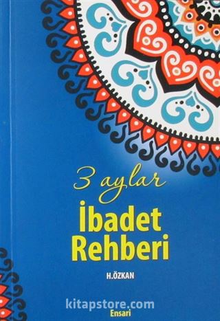 3 Aylar İbadet Rehberi