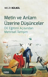 Metin ve Anlam Üzerine Düşünceler