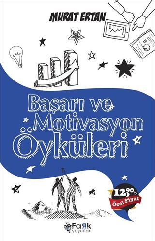 Başarı ve Motivasyon Öyküleri