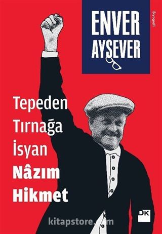 Tepeden Tırnağa İsyan Nazım Hikmet