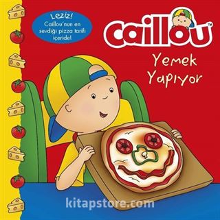 Caillou Yemek Yapıyor