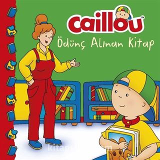 Caillou - Ödünç Alınan Kitap