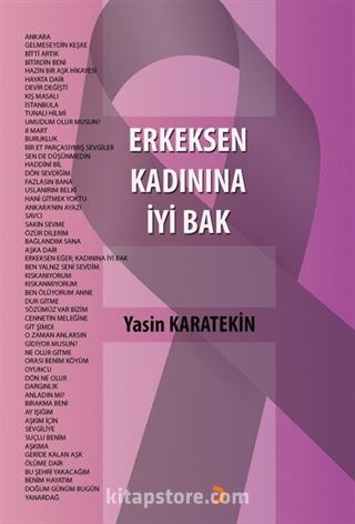 Erkeksen Kadınına İyi Bak