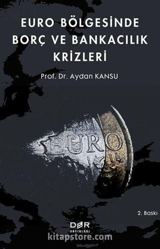 Euro Bölgesinde Borç ve Bankacılık Krizleri