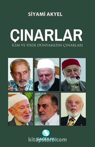 Çınarlar İlim ve Fikir Dünyamızın Çınarları