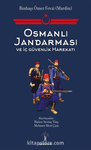 Osmanlı Jandarması ve İç Güvenlik Harekatı