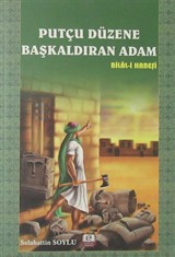 Putçu Düzene Başkaldıran Adam Bilal-i Habeşi