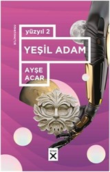 Yüzyıl 2 / Yeşil Adam