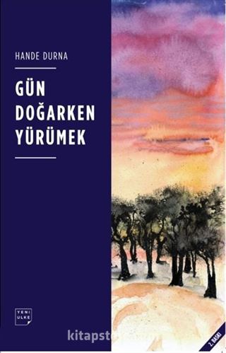 Gün Doğarken Yürümek