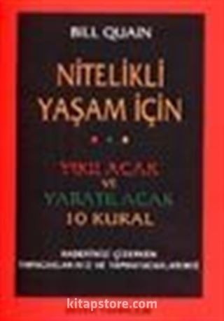 Nitelikli Yaşam İçin Yıkılacak ve Yaratılacak 10 Kural