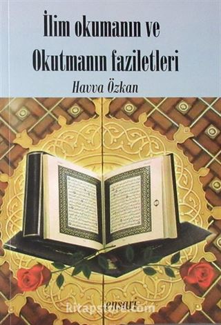 İlim Okumanın ve Okutmanın Faziletleri