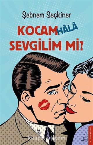 Kocam Hala Sevgilim Mi?