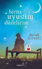 Biraz Uyusam Düzelirim