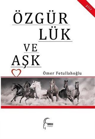 Özgürlük ve Aşk