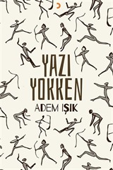 Yazı Yokken