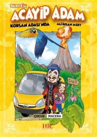 Düzce'li Acayip Adam Korsan Adası'nda