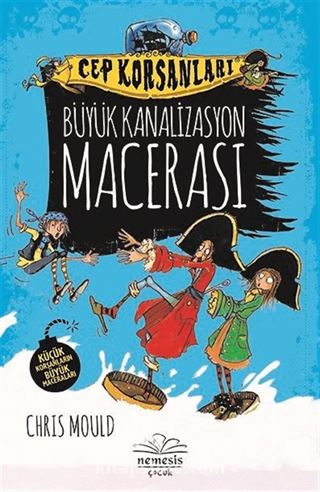 Cep Korsanları / Büyük Kanalizasyon Macerası (Ciltli)