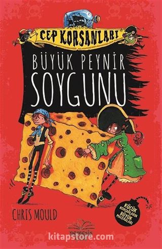 Cep Korsanları / Büyük Peynir Soygunu (Ciltli)