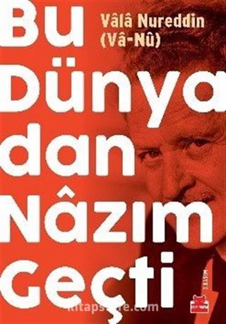 Bu Dünyadan Nazım Geçti