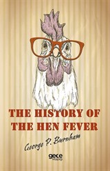 The History of The Hen Fever